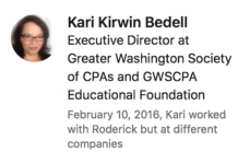 “Rod has been an active GWSCPA member for years, supporting the organization as a sponsor, committee member and eventually as a Board Member. He took a particular interest in our profession's future leaders and has been a valuable contributor to our Scholarship program. Rod really understands that successful relationship development takes time and real effort, and it doesn't happen overnight”. ~ Kari Kirwin Bedell